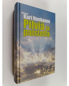 Kirjailijan Kari Honkanen käytetty kirja Pilviä ja paistetta