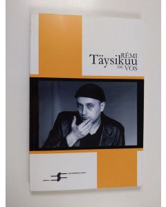 Kirjailijan Rémi De Vos käytetty kirja Täysikuu