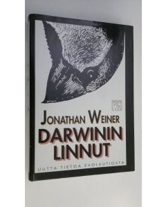 Kirjailijan Jonathan Weiner käytetty kirja Darwinin linnut : uutta tietoa evoluutiosta