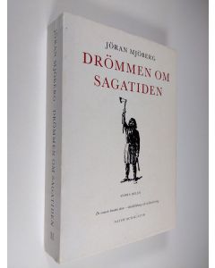 Kirjailijan Jöran Mjöberg käytetty kirja Drömmen om sagatiden II