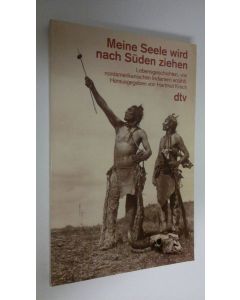 Tekijän Hartmut Krech  käytetty kirja Meine Seele wird nach Suden ziehen (UUDENVEROINEN)