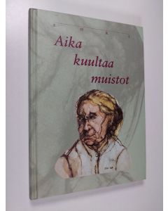 käytetty kirja Aika kuultaa muistot