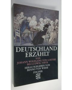 Kirjailijan Benno von Wiese käytetty kirja Deutscland erzählt . Von Johann Wolfgang von Goethe bis Ludwig Tieck