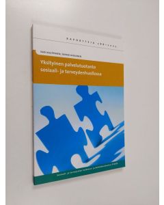Kirjailijan Sari Kauppinen käytetty kirja Yksityinen palvelutuotanto sosiaali- ja terveydenhuollossa
