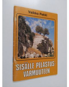 Kirjailijan Veikko Pekki käytetty teos Sisälle pelastusvarmuuteen