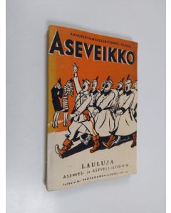 käytetty kirja Aseveikko : lauluja asemies- ja aseveli-iltoihin