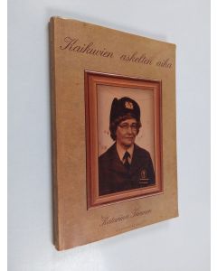 Kirjailijan Katariina Turunen käytetty kirja Kaikuvien askelten aika