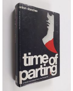 Kirjailijan Anton Donchev käytetty kirja Time of Parting - A Novel