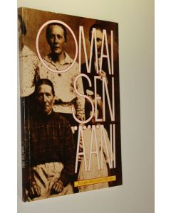 Kirjailijan Sinikka Arhovaara käytetty kirja Omaisen ääni : omaisnäkökulma hoito- ja auttamistyöhön