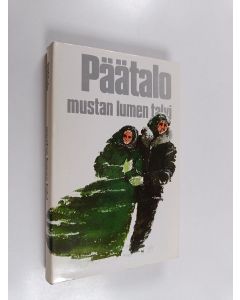 Kirjailijan Kalle Päätalo käytetty kirja Mustan lumen talvi 1