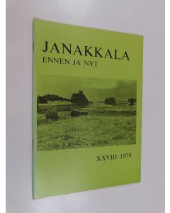 käytetty teos Janakkala ennen ja nyt XXVIII 1979
