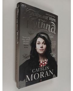 Kirjailijan Caitlin Moran käytetty kirja Konsten att vara kvinna