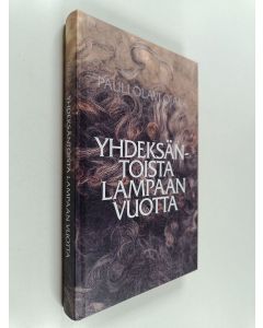 Kirjailijan Pauli Olavi Ojala käytetty kirja Yhdeksäntoista lampaan vuotta