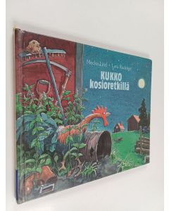 Kirjailijan Mecka Lind käytetty kirja Kukko kosioretkellä