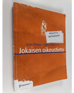Kirjailijan Jouni Pirinen käytetty kirja Jokaisen oikeustieto