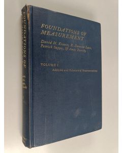 Kirjailijan David H. Krantz käytetty kirja Foundations of measurement : Volume I : Additive and polynomial representations