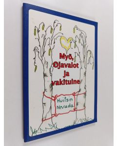 Kirjailijan Eija Hynninen käytetty kirja Myö, Ojavalot ja vakituine