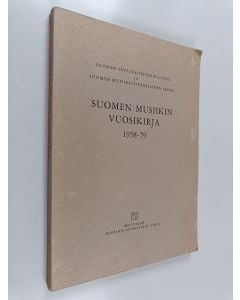 Kirjailijan Veikko Helasvuo käytetty kirja Suomen musiikin vuosikirja 1958-59