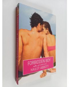 Kirjailijan Hailey Abbott käytetty kirja Forbidden Boy