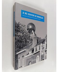Kirjailijan Philippe Blasband käytetty kirja Je me souviens de Bruxelles : dix-neuf écrivains se racontent en ville