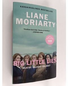 Kirjailijan Liane Moriarty käytetty kirja Mustat valkeat valheet