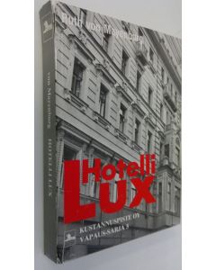 Kirjailijan Ruth von Mayenburg käytetty kirja Hotelli Lux