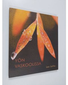 Kirjailijan Lea Laiho käytetty kirja Yön vaskoolissa (ERINOMAINEN)