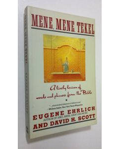 Kirjailijan Eugene Ehrlich käytetty kirja Mene, Mene, Tekel : a lively lexikon of words and phrases from the Bible