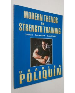 Kirjailijan Charles Poliquin käytetty kirja Modern Trends in Strength Training - vol. 1 : reps and sets