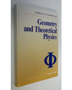Kirjailijan J. Debrus käytetty kirja Geometry and theoretical physics
