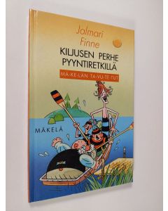 Kirjailijan Jalmari Finne käytetty kirja Kiljusen perhe pyyntiretkillä