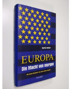 Kirjailijan Martin Hufner käytetty kirja Europa : die macht von morgen