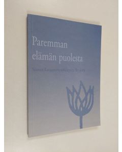 Kirjailijan Ulpu Marjomaa käytetty kirja Paremman elämän puolesta : Suomen kansanterveysyhdistys ry 30 vuotta