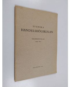 käytetty teos Svenska handelshögskolan årsberättelse 1954-1955