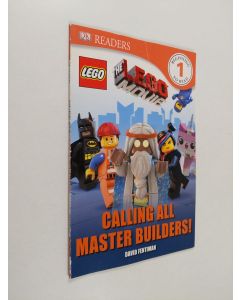 Kirjailijan Helen Murray & David Fentiman käytetty kirja DK Readers L1: The Lego Movie: Calling All Master Builders!