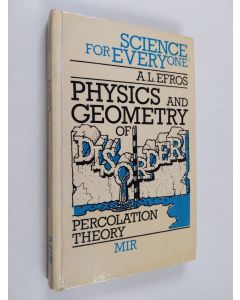 Kirjailijan A. L. Efros käytetty kirja Physics and Geometry of Disorder : percolation theory