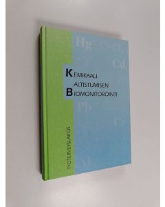 käytetty kirja Kemikaalialtistumisen biomonitorointi