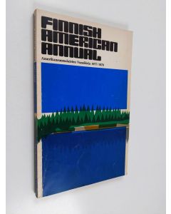 Kirjailijan Finnish American Publishing käytetty kirja Finnish-American Annual 1977/1978 : Amerikansuomalaisten Vuosikirja