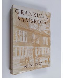 käytetty kirja Grankulla samskola 1907-1957 : Festkrift utgiven till skolans 50-årsjubileum i september 1957