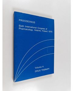 käytetty kirja Proceedings - Sixth international congress of pharmacology, Helsinki, Finland 1975 : Volume 4