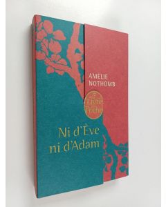 Kirjailijan A. Nothomb käytetty kirja Ni D Eve Ni D Adam - Coffret Noel 2009 (kotelossa)