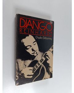 Kirjailijan Charles Delaunay käytetty kirja Django Reinhardt