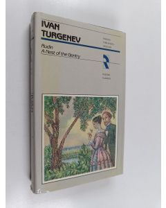Kirjailijan I. S. Turgenev käytetty kirja Rudin ; A Nest of the Gentry