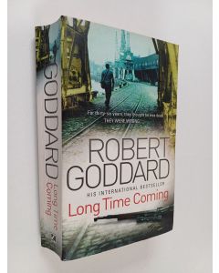 Kirjailijan Robert Goddard käytetty kirja Long Time Coming