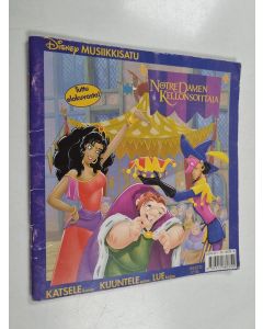 Kirjailijan Walt Disney käytetty teos Notre Damen kellonsoittaja : Musiikkisatu