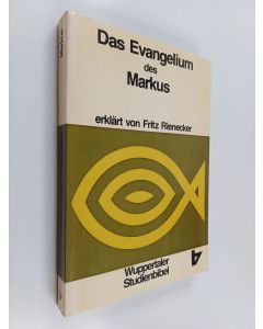 Kirjailijan Fritz Rienecker käytetty kirja Das Evangelium des Markus