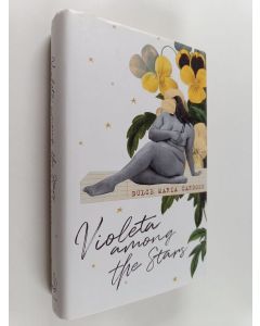 Kirjailijan Dulce Maria Cardoso käytetty kirja Violeta among the stars