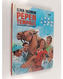 Kirjailijan Ilma Ikonen käytetty kirja Pepen tempaus