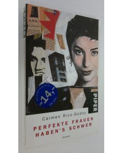 Kirjailijan Carmen Rico-Godoy käytetty kirja Perfekte Frauen haben's schwer (UUDENVEROINEN)