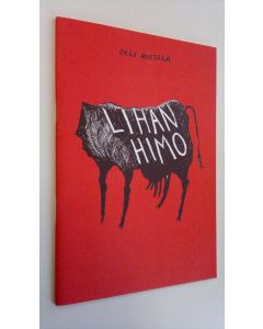Kirjailijan Olli Hietala käytetty kirja Lihan himo = Lust for meat